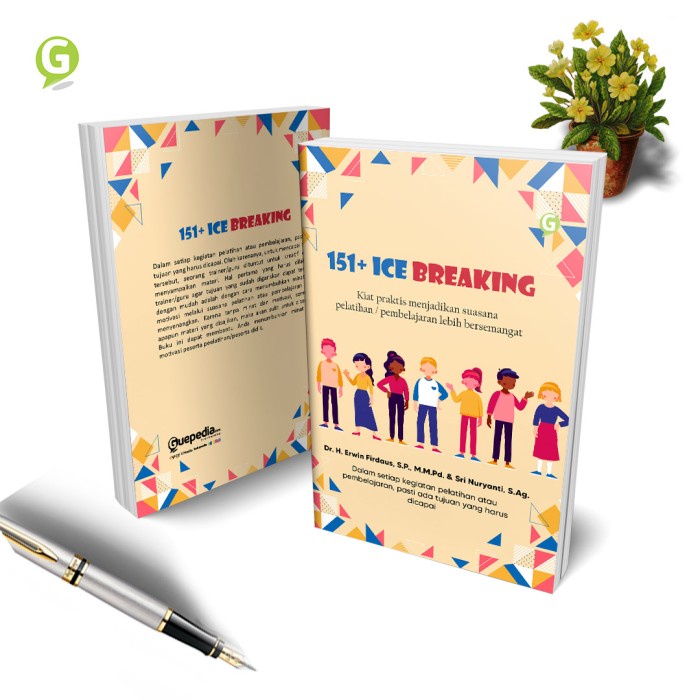 Terbaru Buku 151 + Ice Breaking Kiat Praktis Menjadikan Suasana Pelatihan Promo