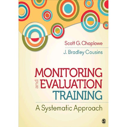 

Monitoring and Evaluation Training: A Systematic Approach Scott G. (