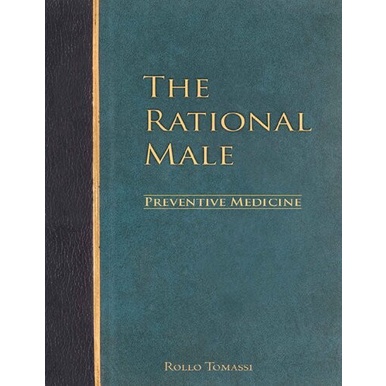 

The Rational Male - Preventive medicine , Rollo Tomassi, 2015