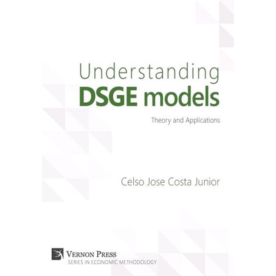 

Understanding DSGE Models Theory and Applications Celso José Costa Jr