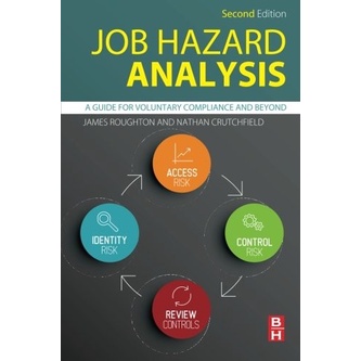 

Job Hazard Analysis, Second Edition: A Guide for Voluntary Compliance
