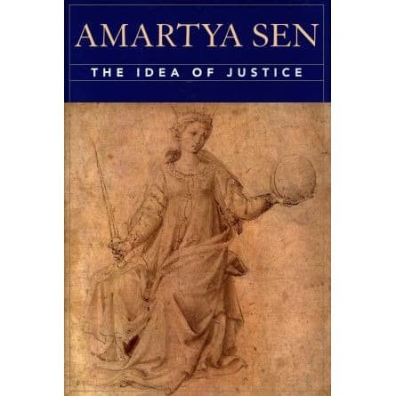 

The Idea of Justice Amartya Sen 2009 Belknap Press 0674036131, 97