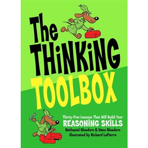 

The Thinking Toolbox: 35 Lessons, Nathaniel Bluedorn, Hans Bluedorn