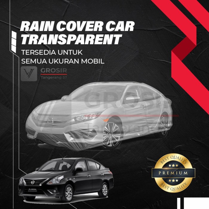 Sarung Transparan Nissan Almera / Body Cover Nissan Almera Best