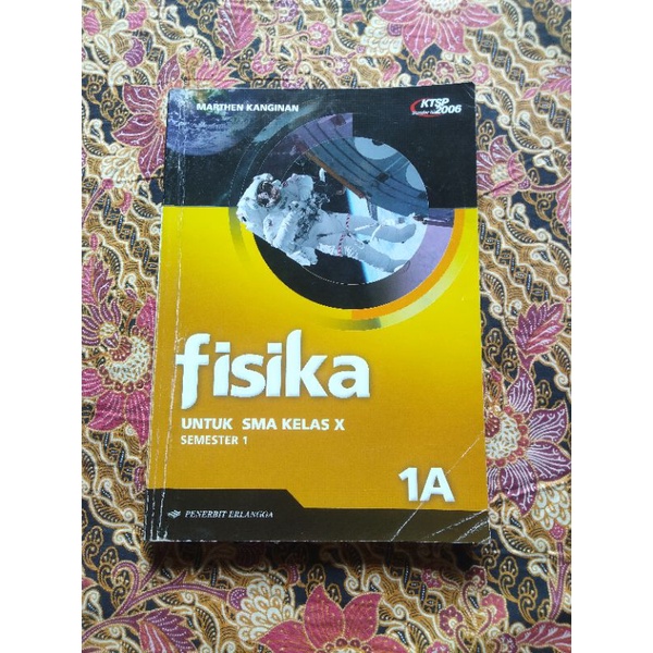 Buku Pelajaran, FISIKA untuk SMA kelas X Semester 1 1A