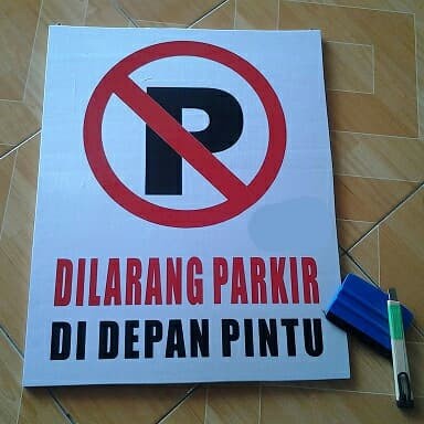 sign dilarang parkir depan pintu akrilik