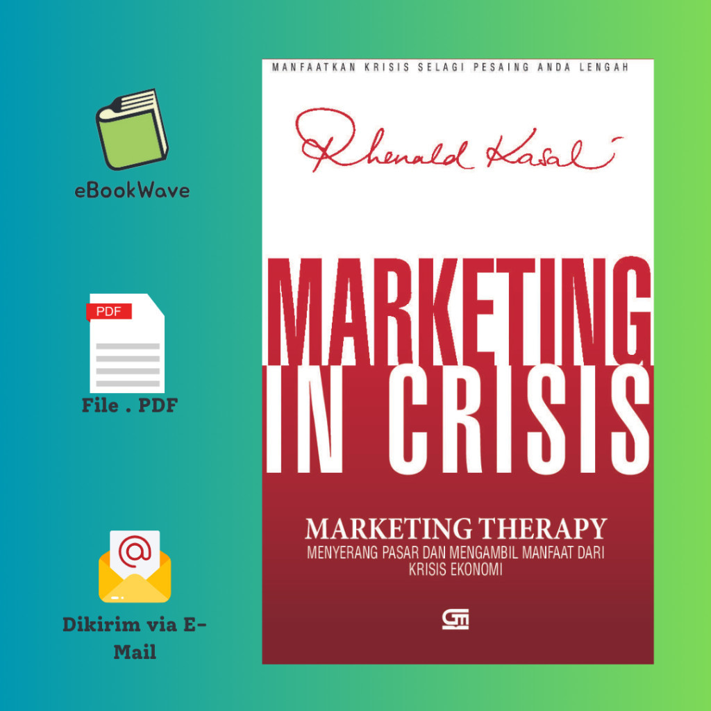 

Marketing In Crisis By Rhenald Khasali Book BEST SELLER (Bahasa Indonesia) Pdf