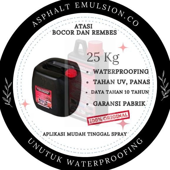 Cat Pelapis Anti Rembes No Bocor Asphalt Emulsion Waterproof 25Kg Premium Berkualitas