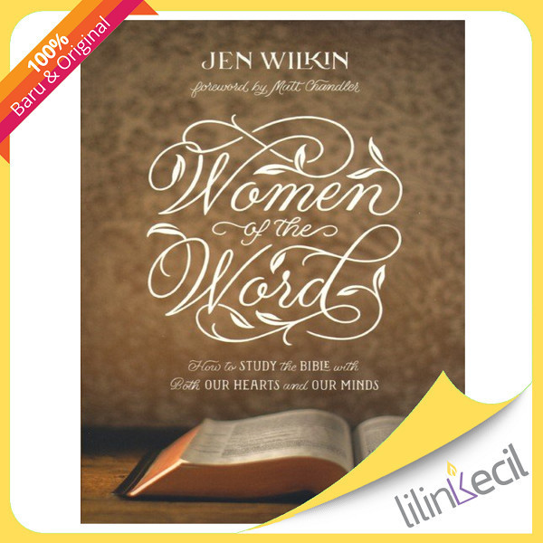 

[Baru] Buku Women Of The Word - Jen Wilkin Terbatas