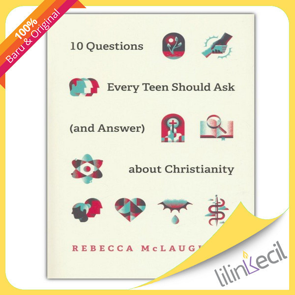 

[Baru] Buku 10 Questions Every Teen Should Ask And Answer About Christiani Terbaru