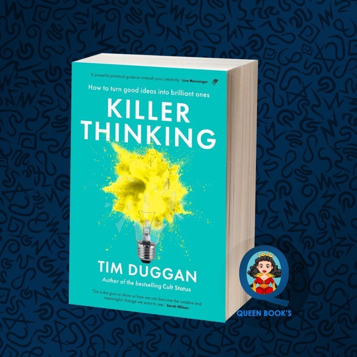 

Killer Thinking - How to turn good ideas into brilliant ones -fo2