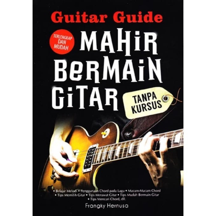 Guitar Guide - Mahir Bermain Gitar Tanpa Kursus