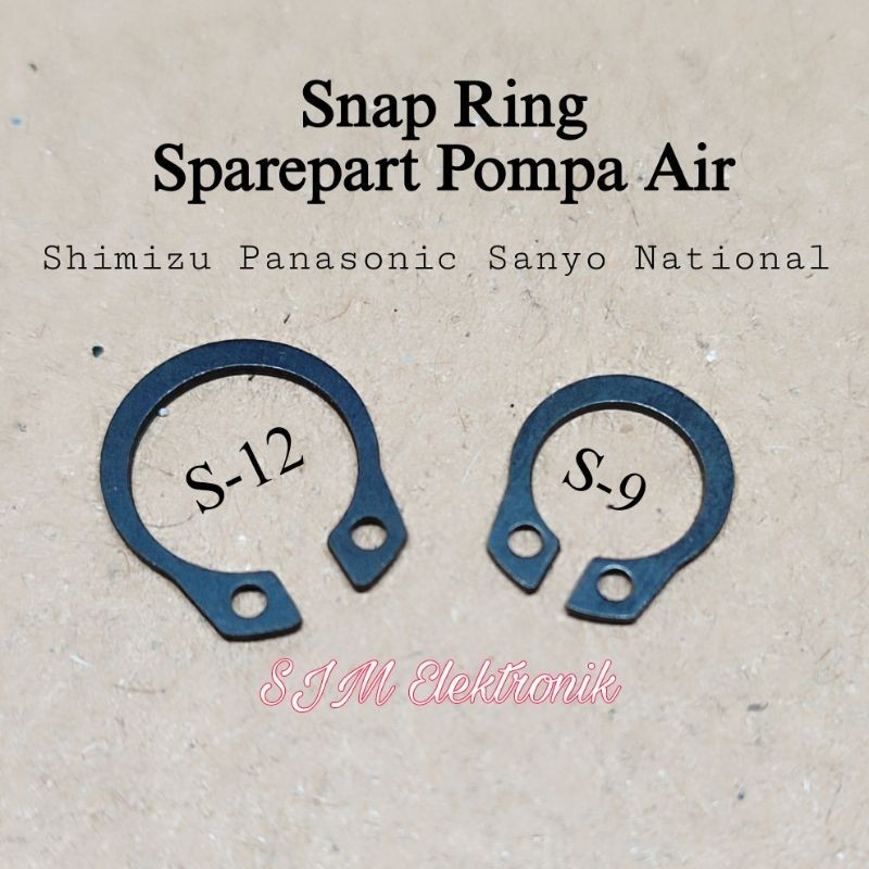 Snap Ring Pompa Air s9 s12 Snap ring s-12 s-9 Snap ring Shimizu panasonic Sanyo national