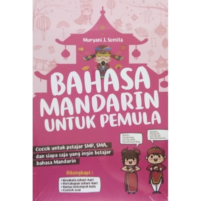 

BUKU BAHASA MANDARIN UNTUK PEMULA OLEH MURYANI J. SEMITA