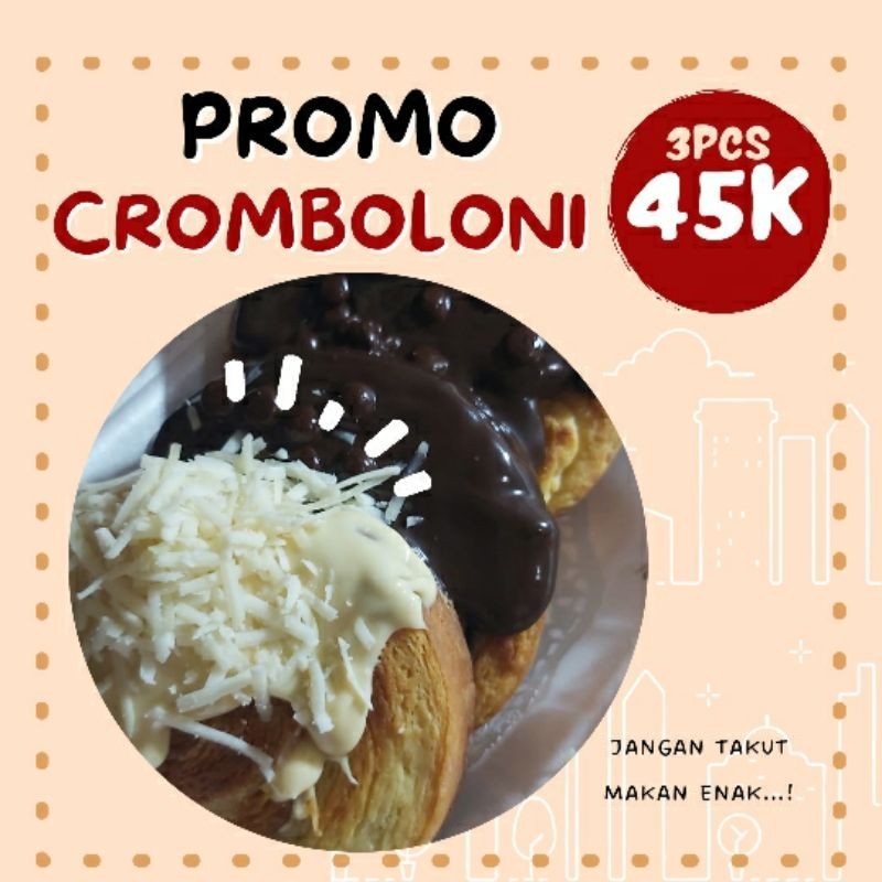 

CROMBOLONI ISI 3 (BEBAS TOPPING)