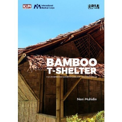 

(PID005) Bamboo T-Shelter: Hunian Sementara Bambu di Namo Sigi - Sulawesi Tengah