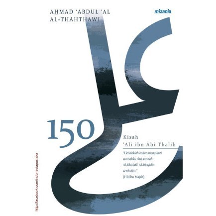 

(PID110) 150 Kisah Ali Ibn Abi Thalib