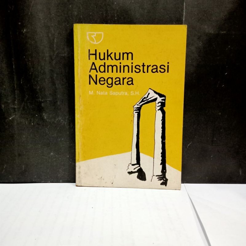

Buku Hukum Administrasi Negara - M. Nata Saputra, S.H.