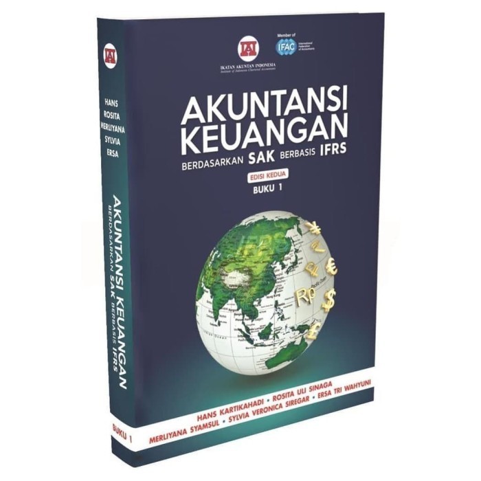 

AKUNTANSI KEUANGAN BERDASARKAN SAK BERBASIS IFRS BUKU 1 (Buku Original