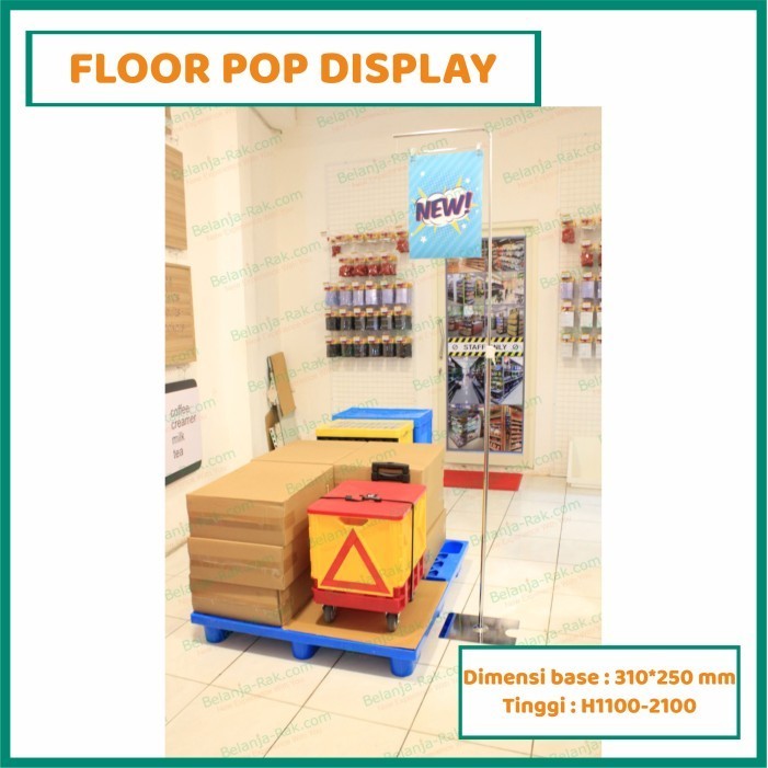 

TERMURAH - FLOOR POP DISPLAY