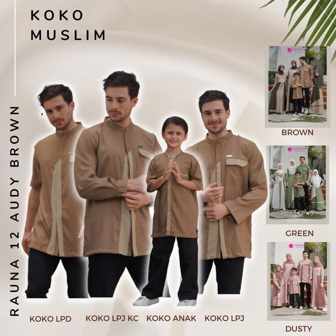 Koko Sarimbit Rauna 12 Audy Brown Baju Pria Muslim Couple Family 2023 Berkualitas