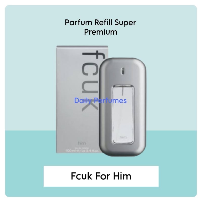 Parfum Refill Fcuk Him For Men