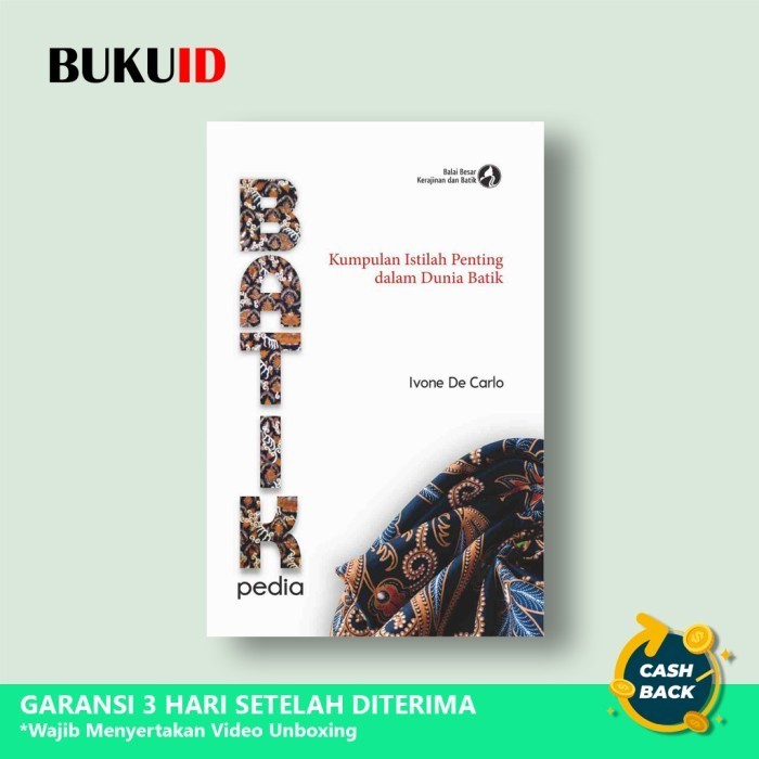 

Buku Batikpedia - Kumpulan Istilah Penting Dalam Dunia Batik