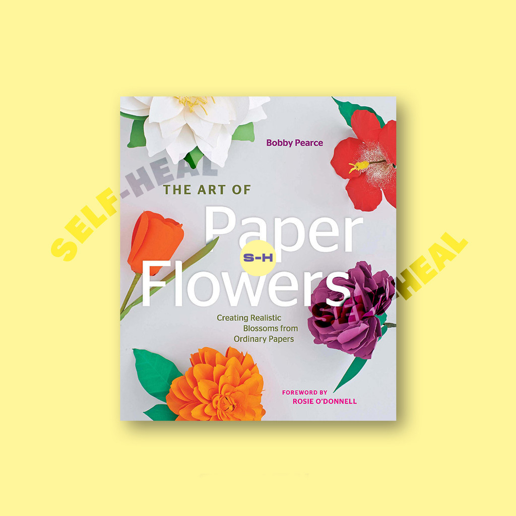 

Art of Paper Flowers - Bobby Pearce