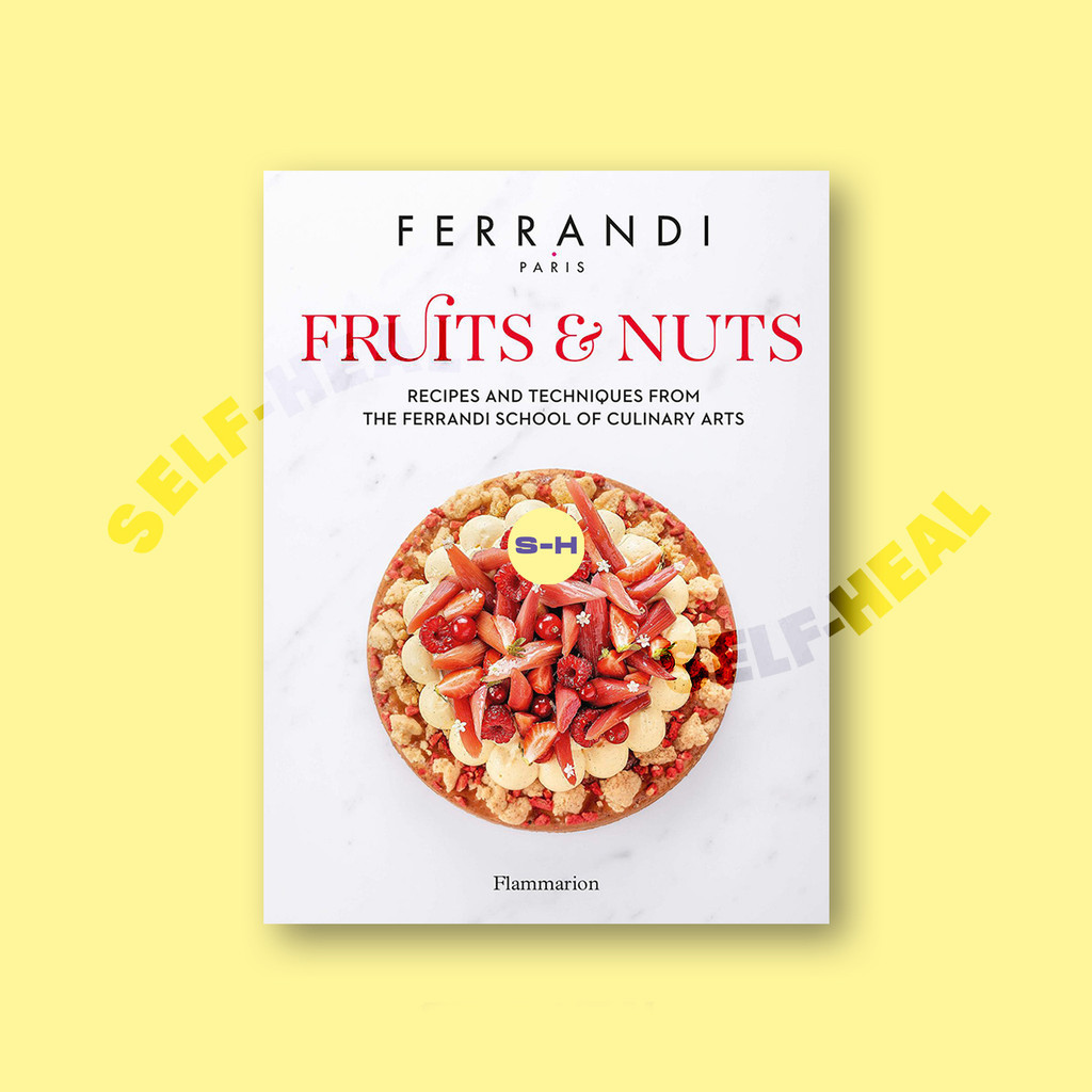 

Fruits & Nuts Recipes and Techniques from - Ferrandi Paris