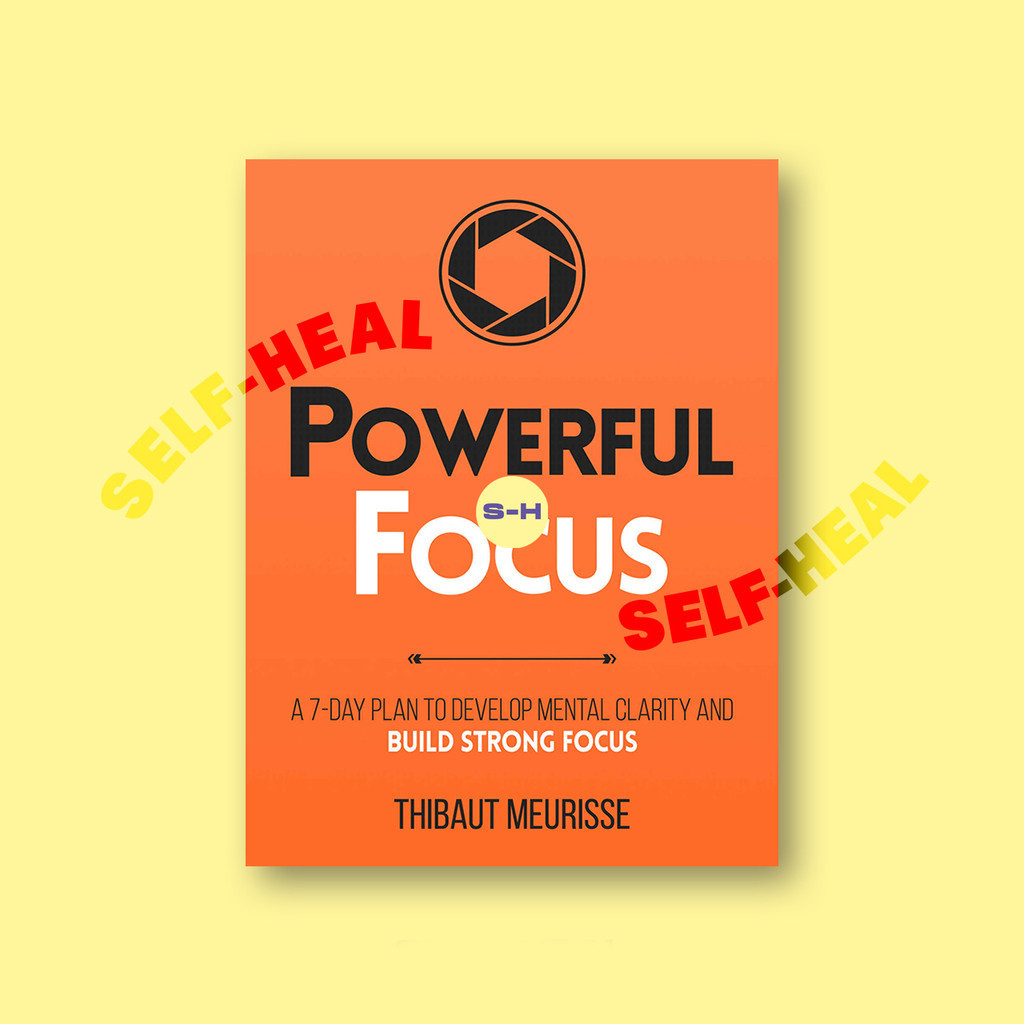 

Powerful Focus - A 7 Day Plan to Develop Me - Thibaut Meurisse