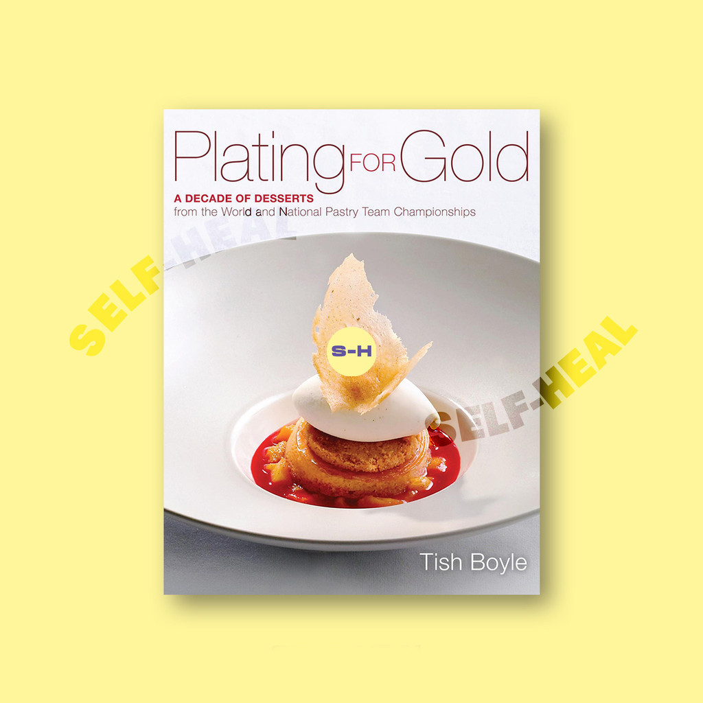 

Plating for Gold. A Decade of Dessert Reci - Tish Boyle