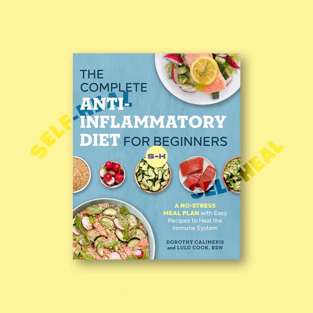 

The Complete Anti Inflammatory Diet - Dorothy Calimeris