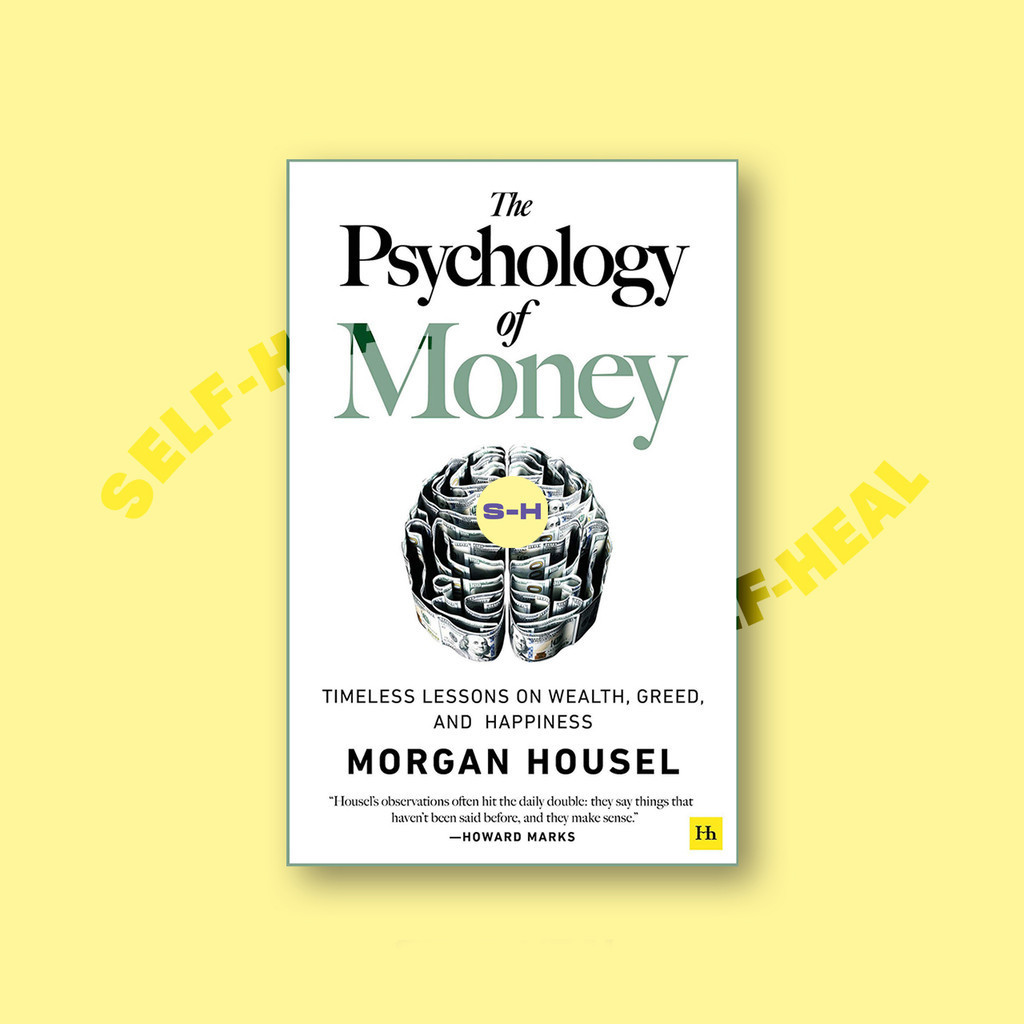 

The Psychology of Money - Timeless Lessons on Wealth, Greed and Happiness - Morgan Housel