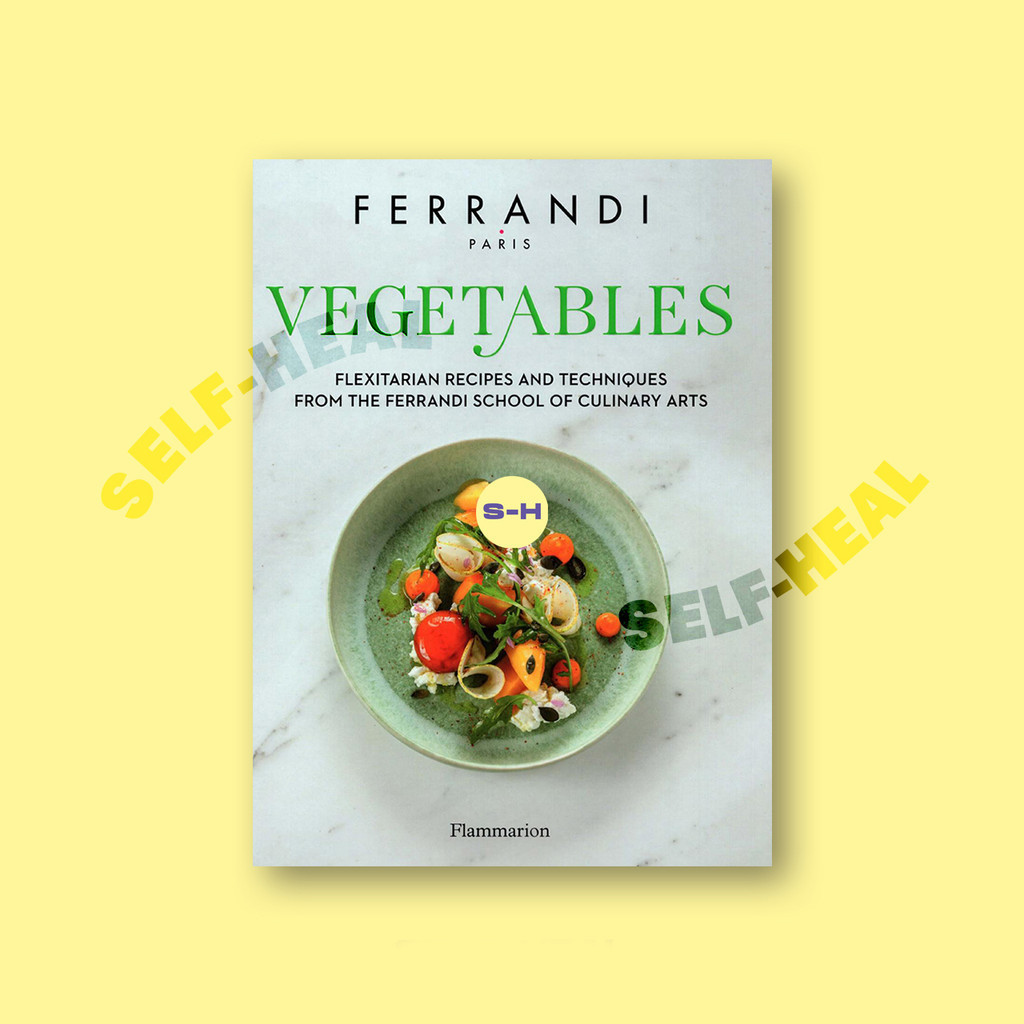 

Vegetables - Recipes and Techniques from th - Ferrandi Paris