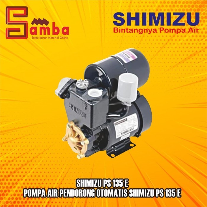 Shimizu Ps 135 E / Pompa Air Pendorong Otomatis Shimizu Ps 135 E