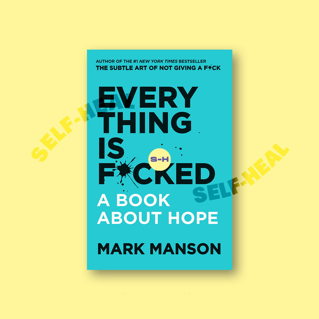 

Everything Is F_cked - A Book About Hope - Mark Manson