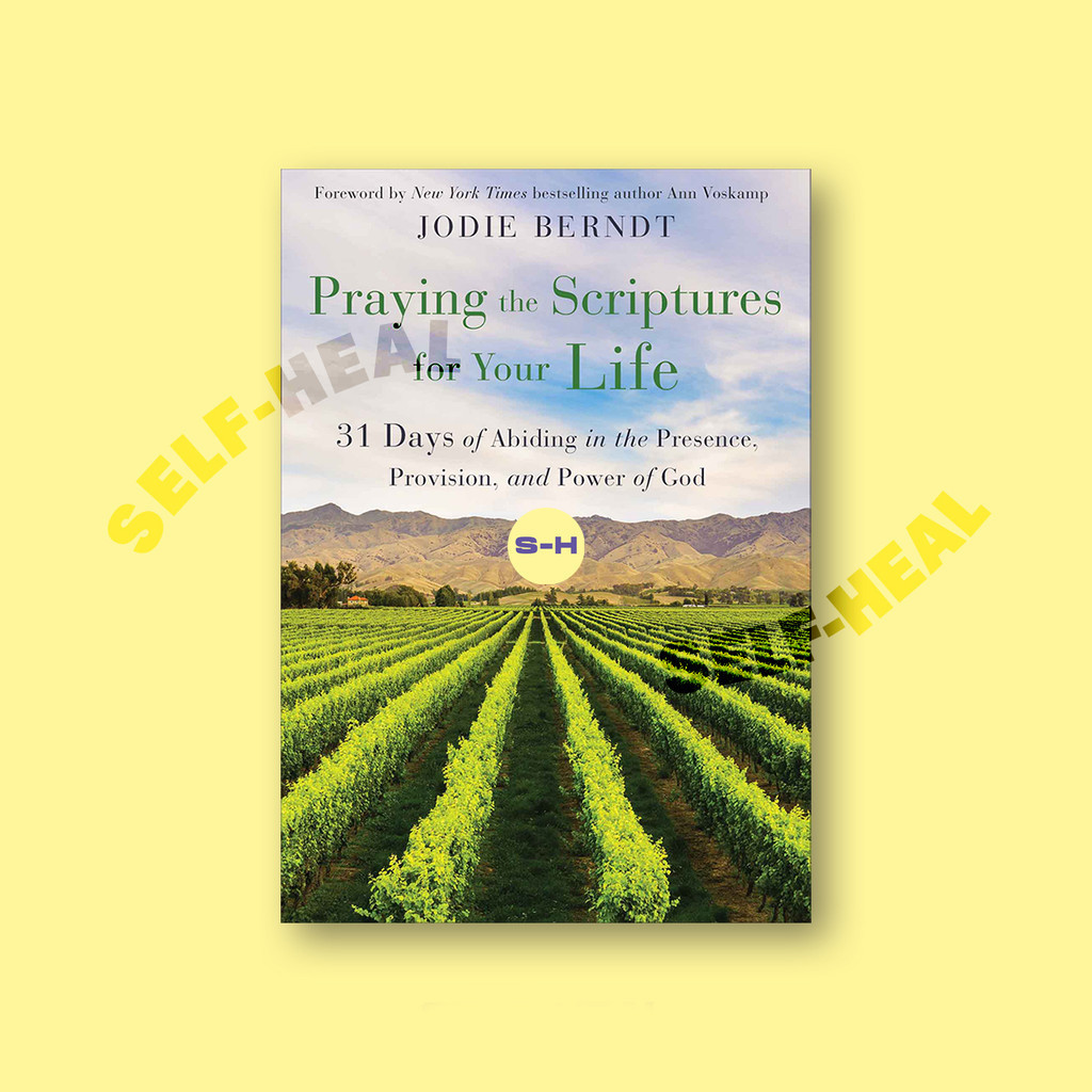 

Praying the Scriptures for Your Life - Jodie Berndt