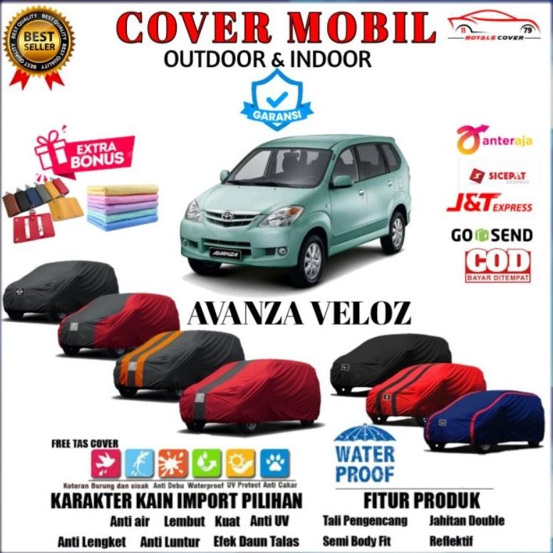 Barang Murah.Co Body Cover Mobil Avanza Veloz / Sarung Mobil Toyota Avanza 2014, 2015, 2016, 2017, 2