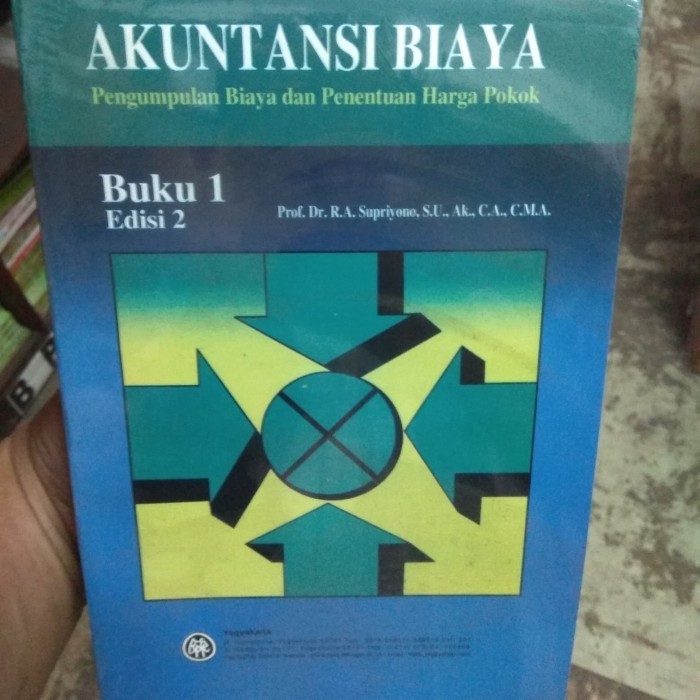 

Akuntansi Biaya buku 1 Pengumpulan Biaya dan Penentuan Harga Pokok