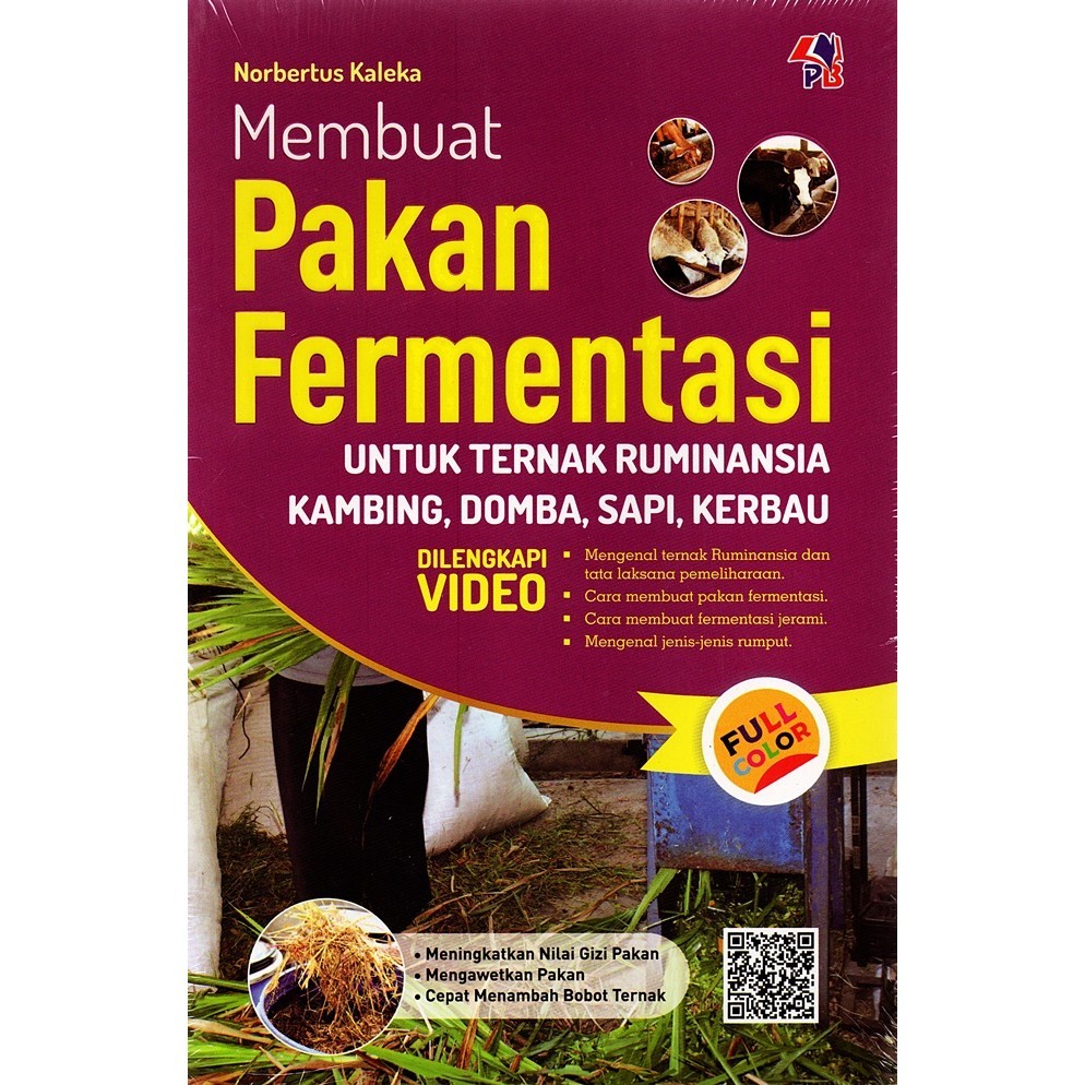 Membuat Pakan Fermentasi Untuk Ternak Ruminansia Kambing, Domba, Sapi, Kerbau