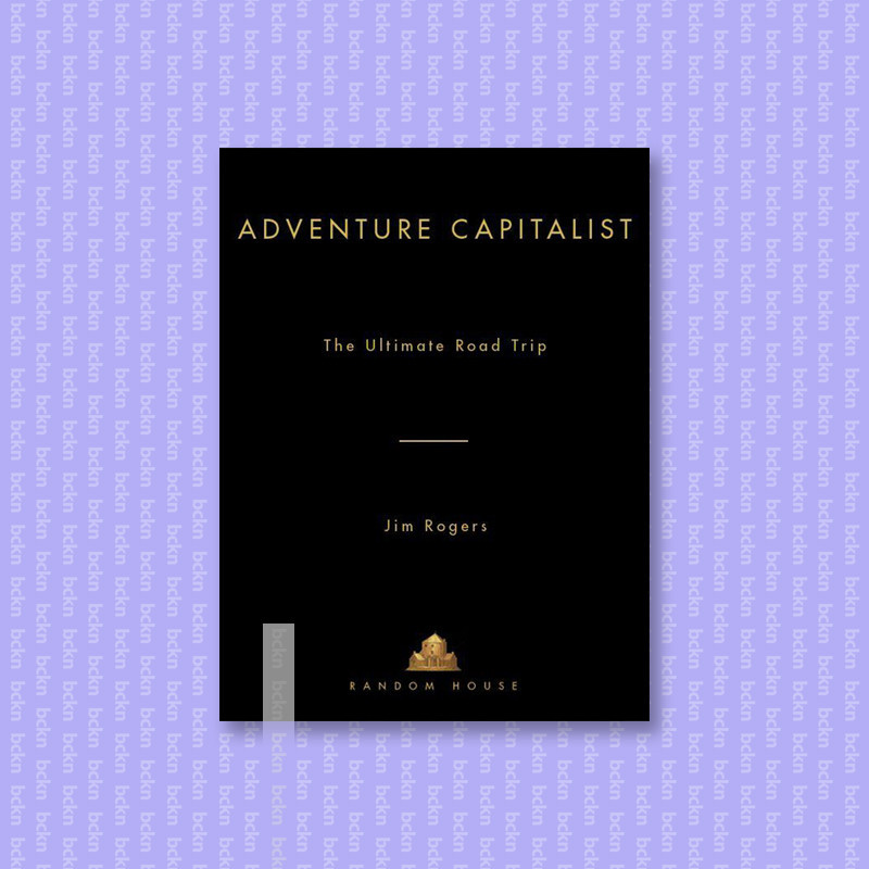 

Adventure Capitalist - The Ultimate Road Tr - Jim Rogers