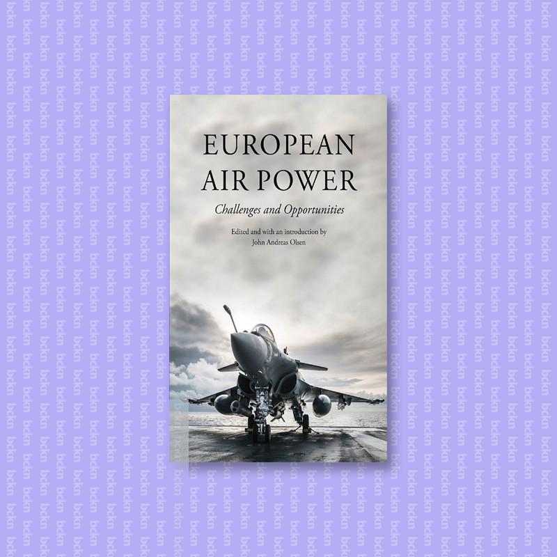 

European Air Power - John Andreas Olsen