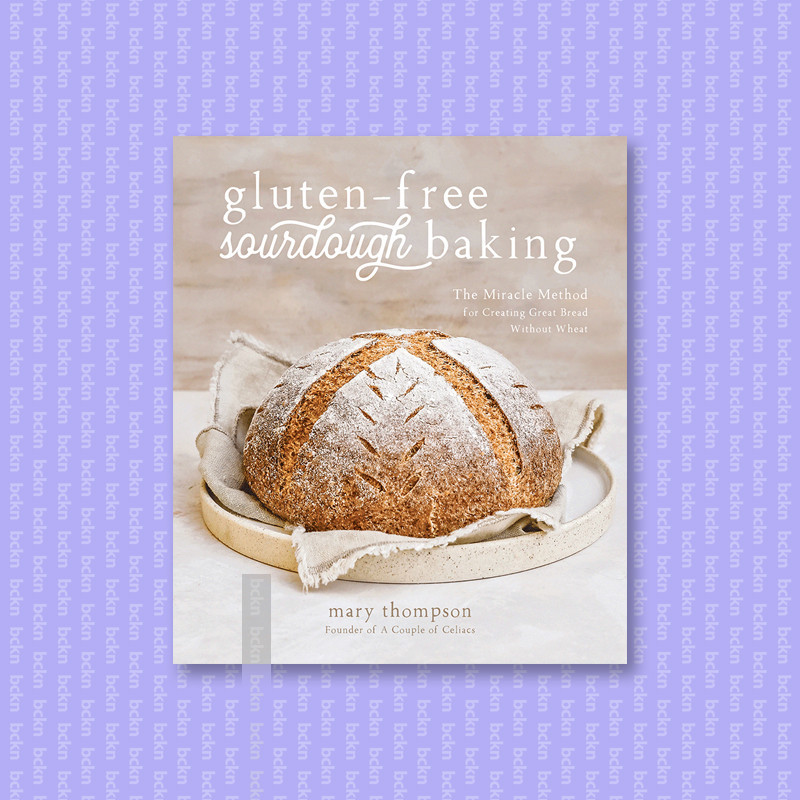 

Gluten Free Sourdough Baking - Mary Thompson
