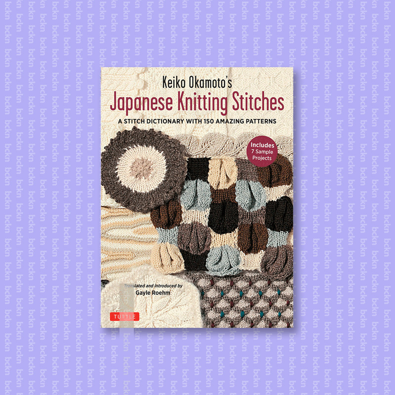 

Keiko Okamoto's Japanese Knitting Stitches - Keiko Okamoto