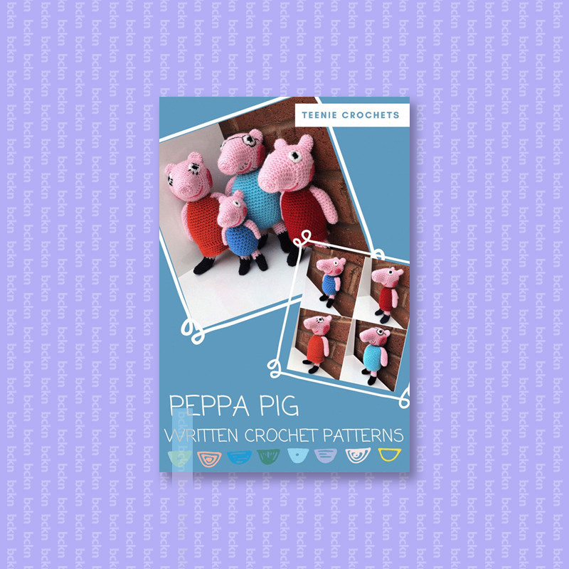 

Peppa Pig Written Crochet Patterns - Teenie Crochets
