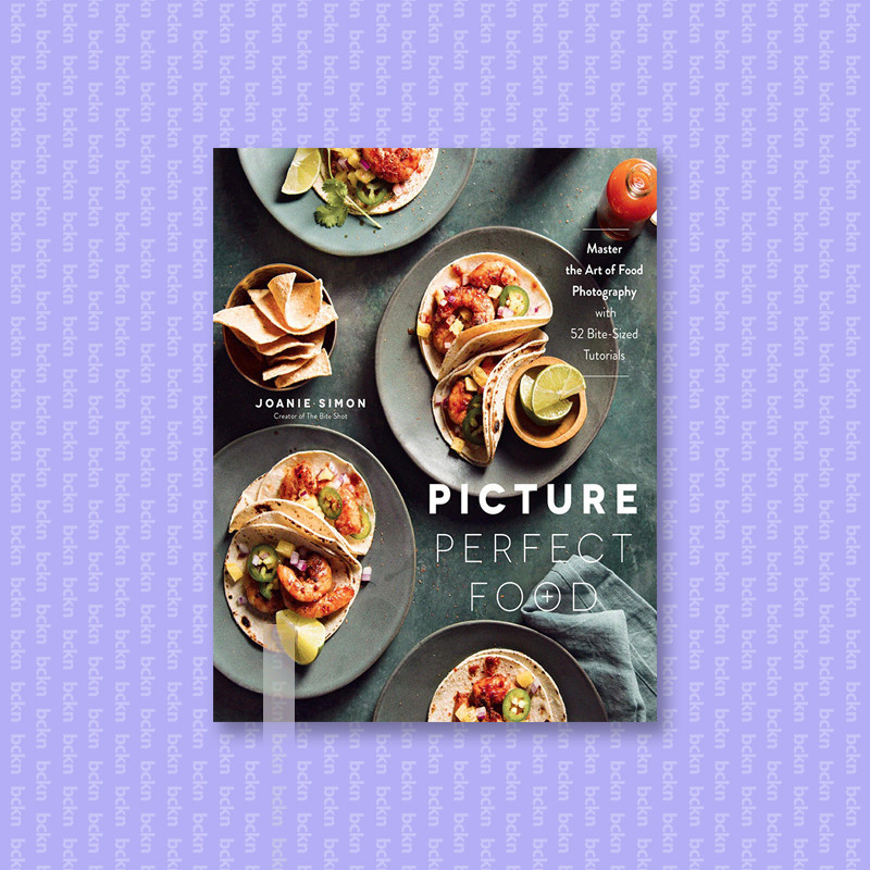 

Picture Perfect Food - Joanie Simon