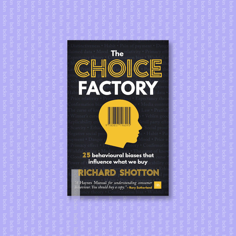 

The Choice Factory - Richard Shotton