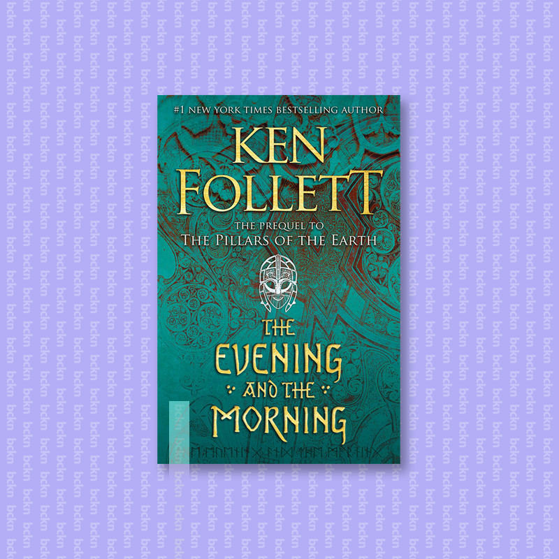 

The Evening and the Morning - Ken Follett