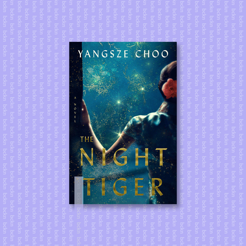 

The Night Tiger - Yangsze Choo