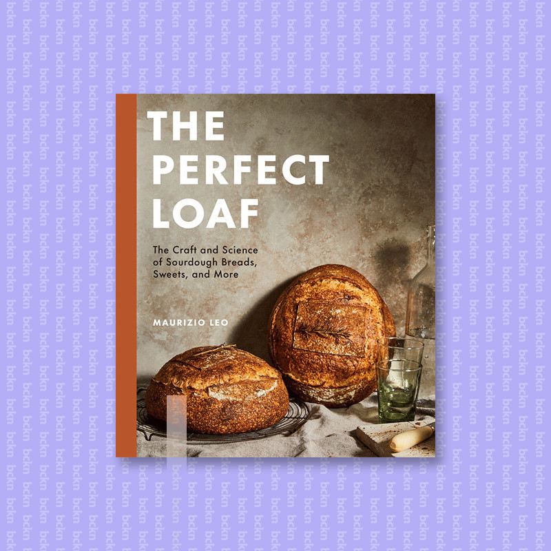 

The Perfect Loaf - the Craft and Science of - Maurizio Leo